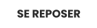 SE REPOSER