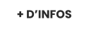 + D’INFOS