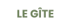 LE GÎTE